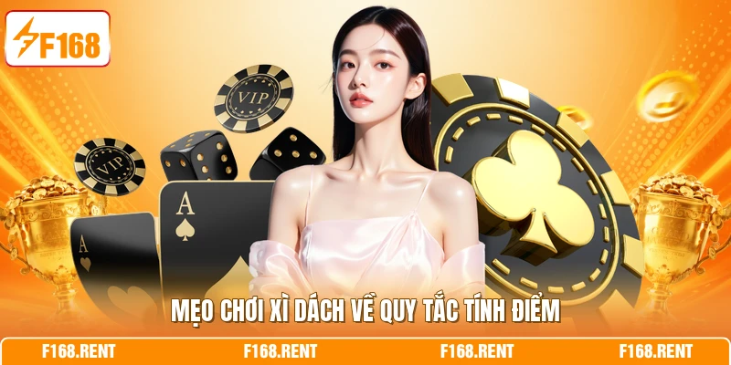 Mẹo chơi Xì Dách về quy tắc tính điểm